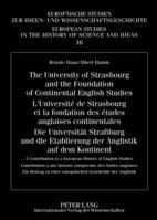 The University of Strasbourg and the Foundation of Continental English Studies- l'Université de Strasbourg Et La Fondation Des Études Anglaises Contin 3631583605 Book Cover