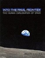 Into The Final Frontier 003032016X Book Cover