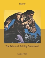 The Return of Bulldog Drummond 171872232X Book Cover