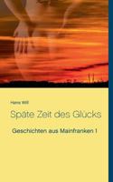 Späte Zeit des Glücks 3746074614 Book Cover