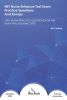 NET Nurse Entrance Test Exam Practice Questions and Dumps: EXAM REVIEW QUESTIONS FOR NET Exam Prep Updated 2020 B08FSBGCNT Book Cover