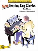 More Exciting Easy Classics for Piano 1569221626 Book Cover
