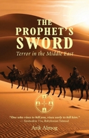 THE PROPHET'S SWORD: Terror in the Middle East B0GSYGBXTP Book Cover