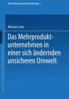 Das Mehrproduktunternehmen in Einer Sich Andernden Unsicheren Umwelt 3790804134 Book Cover