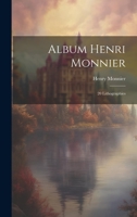 Album Henri Monnier: 20 lithographies 1020483954 Book Cover
