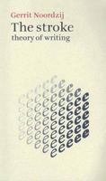 The Stroke: Theory of Writing 0907259308 Book Cover