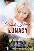 Black Heart LUNACY 1720034958 Book Cover