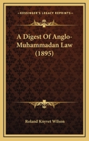 A Digest Of Anglo-Muhammadan Law 1104592266 Book Cover