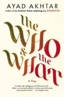 The Who & the What 0316324493 Book Cover