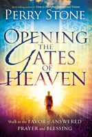 Puertas del cielo abiertas: Caminar en el favor de la bendición y la oración contestada 1616386533 Book Cover