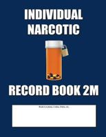 Individual Narcotic Record Book 2M: Mid Size - Blue Cover 198517541X Book Cover