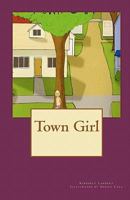 Town Girl 1453889191 Book Cover