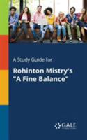 A Study Guide for Rohinton Mistry's "A Fine Balance" 1375374885 Book Cover