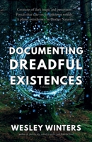 Documenting Dreadful Existences: Volumes 1-3 B0CV7TR8G4 Book Cover