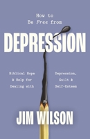 How to Be Free from Depression 1882840771 Book Cover