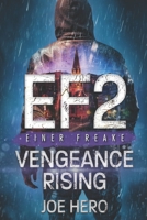 EF2 Einer Freake: Vengeance Rising 1082703699 Book Cover