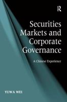 Securities Markets and Corporate Governance: A Chinese Experience 0754671771 Book Cover