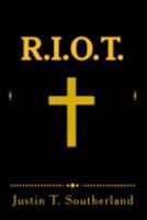 R.I.O.T.: Righteous Invasion of Truth - Bible Study Collection 154550959X Book Cover