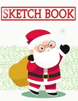 Sketchbook For Painting Christmas Gifts Hey: Spiral Multimedia Notebook Drawing Paper Pad Set - Santa Claus - Santa # Beginner Size 8.5 X 11 INCHES 110 Page Fast Prints Bonus Gifts. 1672897645 Book Cover