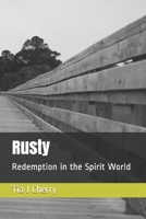 Rusty: Redemption in the Spirit World B08KQXKK4P Book Cover