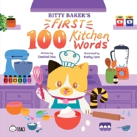 Bitty Baker's First 100 Kitchen Words (English Only) 1958833886 Book Cover