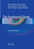 The Parathyroid Glands: Imaging and Surgery 3662509288 Book Cover