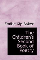 The Children's Second Book of Poetry 1016917813 Book Cover