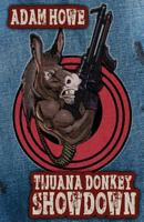 Tijuana Donkey Showdown 1936964031 Book Cover