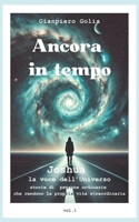Ancora in tempo (Joshua, la voce dell'Universo) (Italian Edition) B0DWXJZQJW Book Cover