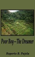 Poor Boy - The Dreamer 1589099281 Book Cover