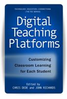 Digital Teaching Platforms: Customizing Classroom Learning for Each Student 0807753165 Book Cover