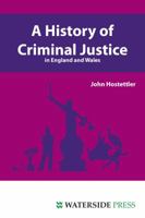 A History Of Criminal Justice In England And Wales 1904380514 Book Cover