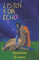 Listen For Echo 1079828591 Book Cover