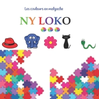 Les couleurs en malgache - Ny loko: Imagier pour apprendre les couleurs en malgache B08NZV3MS3 Book Cover