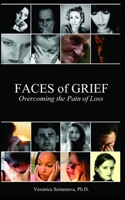 Faces of Grief: Overcoming the Pain of Loss 1511426411 Book Cover