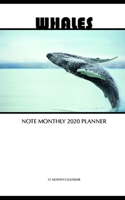 Whales Note Monthly 2020 Planner 12 Month Calendar 1706232802 Book Cover