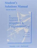 A Student Solutions Manual for Graphical Approach to Algebra and Trigonometry 0321664477 Book Cover
