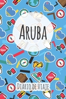 Diario de viaje Aruba: Planificador de viajes I Planificador de viajes por carretera I Cuaderno de puntos I Cuaderno de viaje I Diario de bolsillo I Regalo para mochileros I Agenda de viaje 1661877710 Book Cover