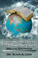 Unchanging Truth for Changing Times 1430310235 Book Cover