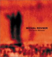 Michal Rovner: The Space Between 3882438282 Book Cover