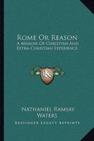 Rome or Reason 1117872971 Book Cover