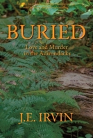 Buried (Love and Murder in the Adirondacks) 1949504557 Book Cover
