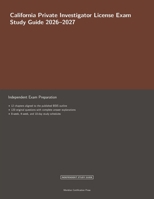 California Private Investigator License Exam Study Guide 2026-2027 (Meridian Certification Press Study Guides) B0HGS9FY79 Book Cover