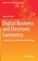 Digital Business and Electronic Commerce: Strategy, Business Models and Technology 3031502884 Book Cover