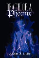 Death of a Phoenix 1462037054 Book Cover
