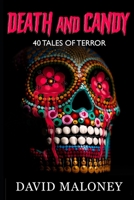 Death and Candy: 40 Chilling Tales of Terror 1713428431 Book Cover