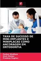 Taxa de Sucesso de Mini-Implantes E Miniplacas Como Ancoragem Em Ortodontia 6203253081 Book Cover