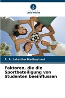 Faktoren, die die Sportbeteiligung von Studenten beeinflussen 6209518001 Book Cover