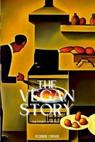 Vegan Story: This history of Vegan 1447831861 Book Cover