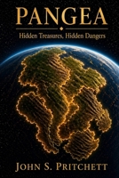 Pangea: Hidden Treasure Hidden Dangers B0DW6ZX5RQ Book Cover